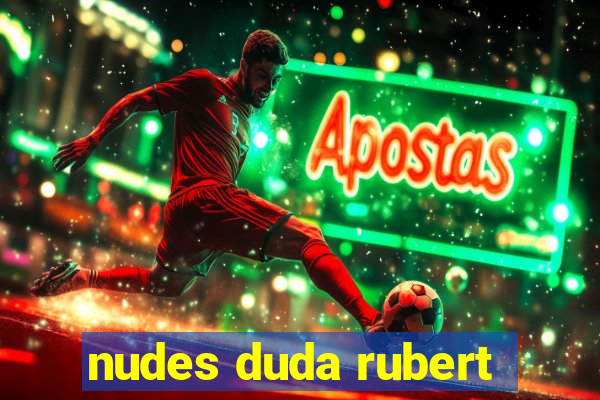 nudes duda rubert